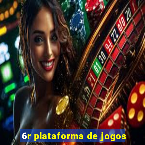 6r plataforma de jogos